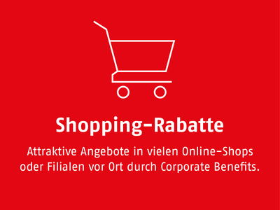 Attraktive Angebote in vielen Online-Shops oder Filialen vor Ort durch Corporate Benefits.